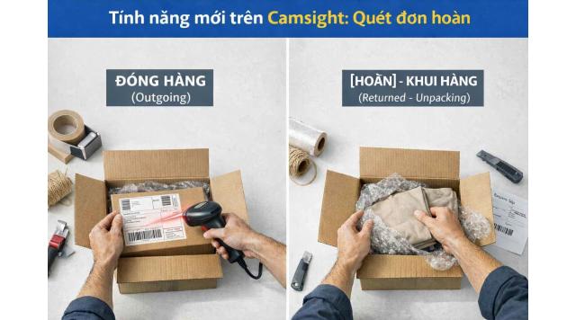 Camsight cập nhật tính năng quét đơn hoàn: Cách thực hiện và quản lý dữ liệu