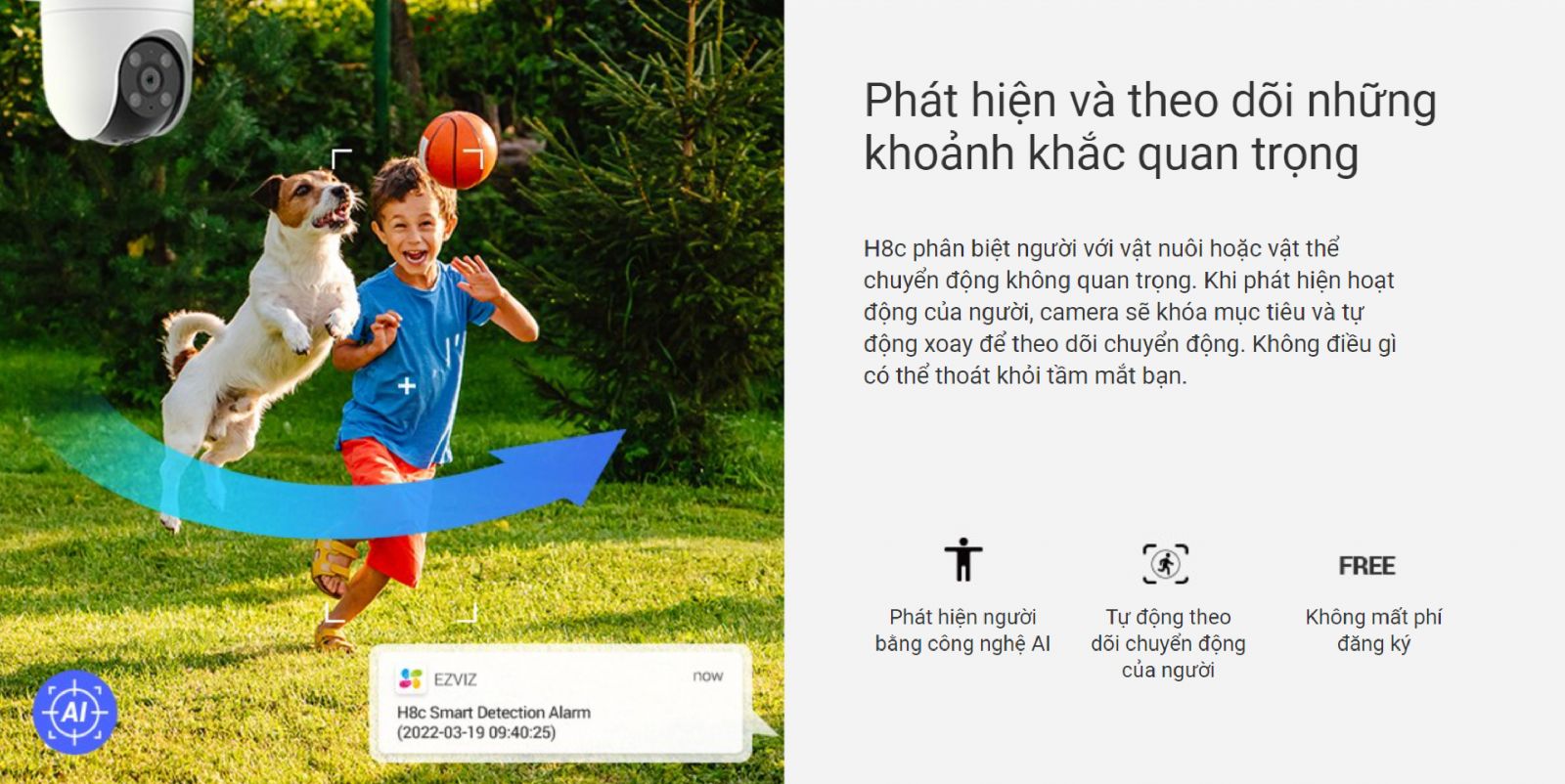 Camera Ezviz H8C quay xoay, tự động theo dõi chuyển động thông minh